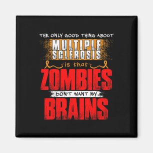 Imán Sólo lo bueno de la esclerosis múltiple zombis 1