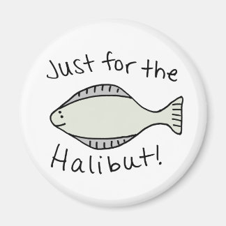 Imán Sólo por el Halibut
