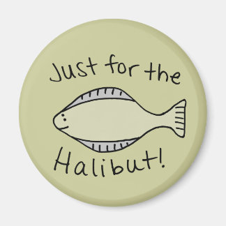 Imán Sólo por el Halibut