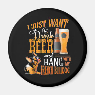 Imán Solo Quiero Bebir Cerveza Y Colgar Con Mi Franquic