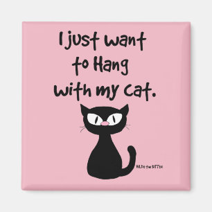 Imán "Solo quiero colgar con mi gato", lindo gato negro