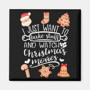 Imán Sólo Quiero Hornear Cosas Ver Películas De Navidad