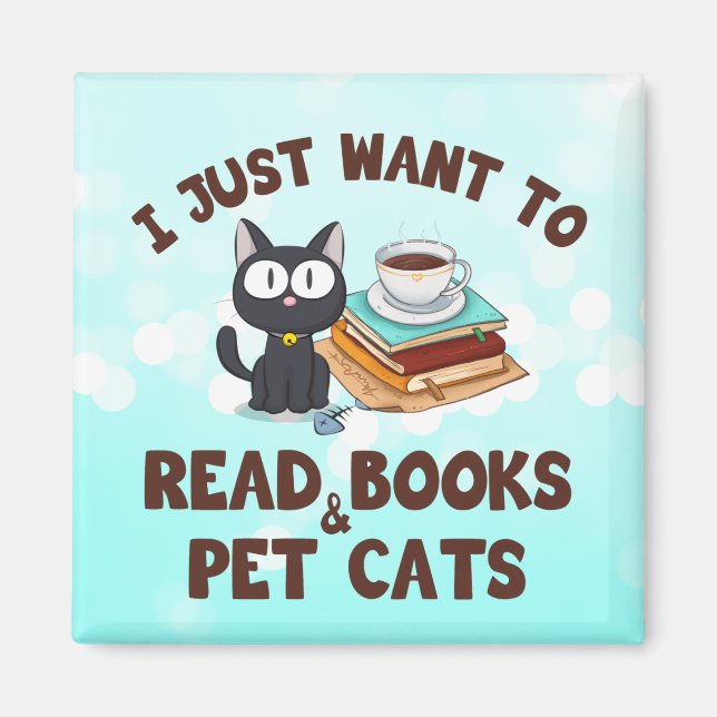 Imán Solo quiero leer libros y gatos Mascotas (Frente)