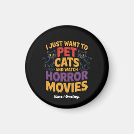 Imán Solo Quiero Mascotas De Gatos Y Ver Películas De H