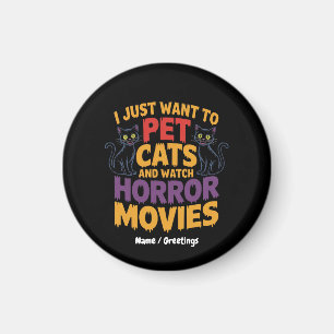 Imán Solo Quiero Mascotas De Gatos Y Ver Películas De H