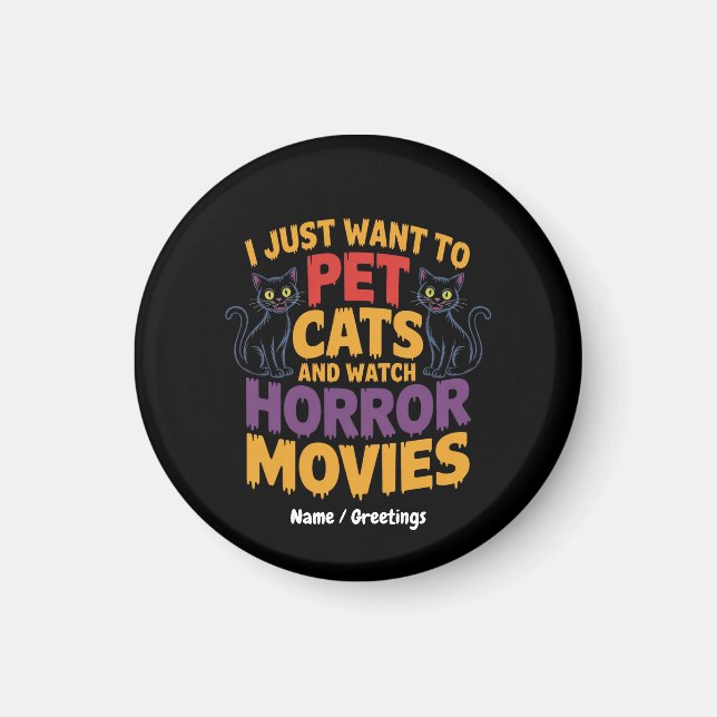Imán Solo Quiero Mascotas De Gatos Y Ver Películas De H (Frente)
