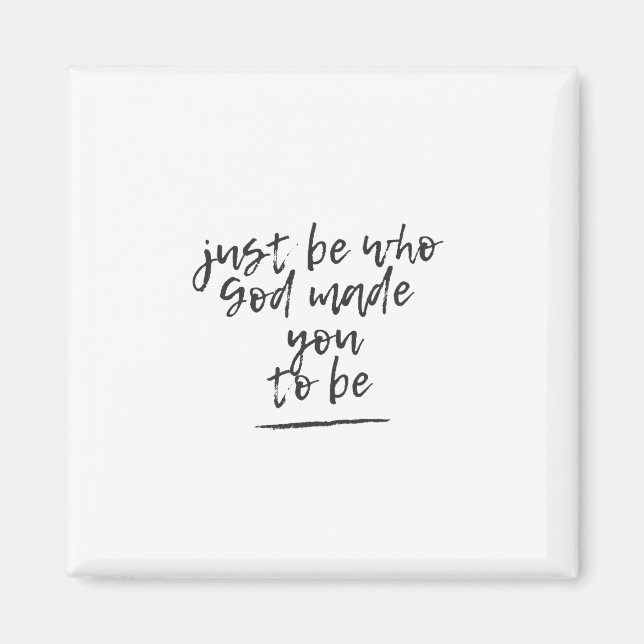 Imán Solo sé quién te hizo ser Dios. (Frente)