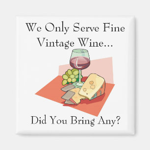 Imán Sólo Servimos Vino Vintage Fino - ¿Trajiste Uno?