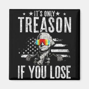 Imán Sólo Traición Si Pierdes A George Washington 4.