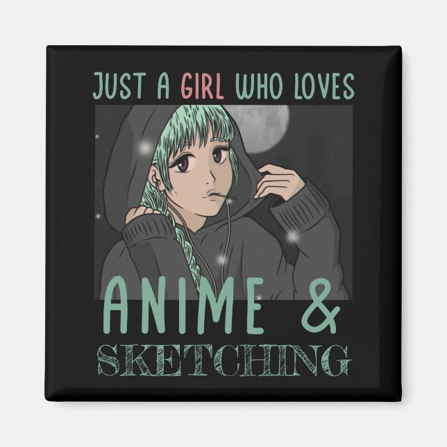 Imán Sólo un chica que ama a Anime y Skettering (Frente)