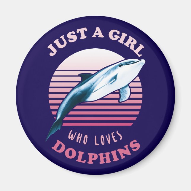 Imán Sólo un Chica que ama a los delfines (Frente)