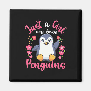 Imán Sólo un Chica que ama a los pingüinos