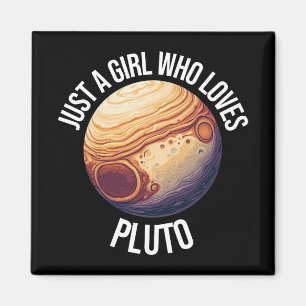 Imán Sólo un Chica que ama a Plutón
