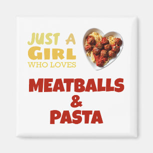 Imán Solo un chica que ama las albóndigas y la pasta