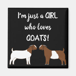 Imán Solo un chica que ama las cabras - Boer Goat