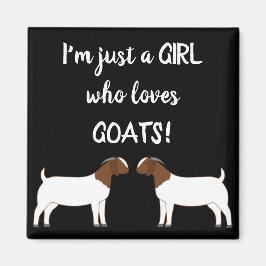 Imán Solo un chica que ama las cabras - Boer Goat Magne