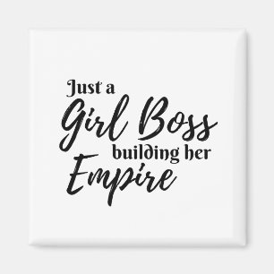 Imán Sólo un jefe Chica construyendo su imperio