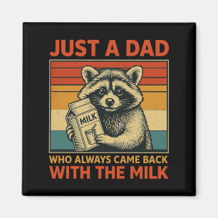 Imán Sólo un papá que siempre regresó con la leche
