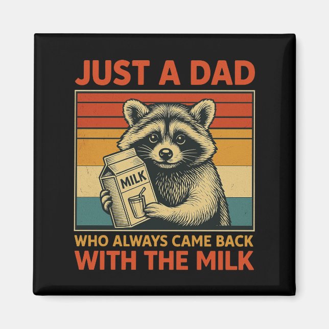 Imán Sólo un papá que siempre regresó con la leche (Frente)
