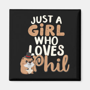 Imán Solo una chica que ama a Phil Divertido Feliz Día