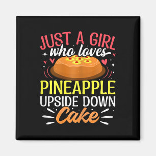 Imán Sólo una chica que ama la tarta de piña al revés