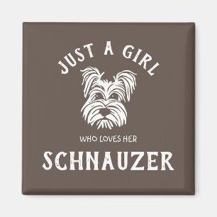 Imán Sólo una chica que ama su Schnauzer