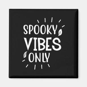 Imán Sólo vibraciones fantasmales - Halloween divertida