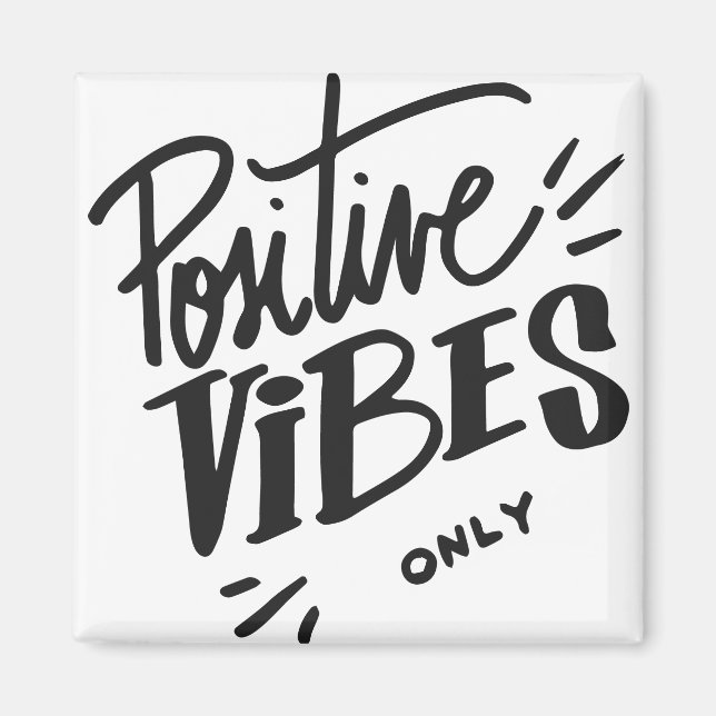 Imán Sólo vibraciones positivas (Frente)