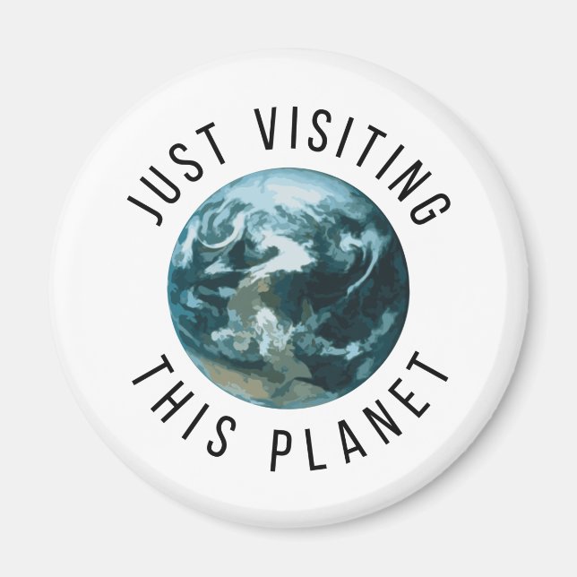 Imán Sólo visitando este planeta (Frente)