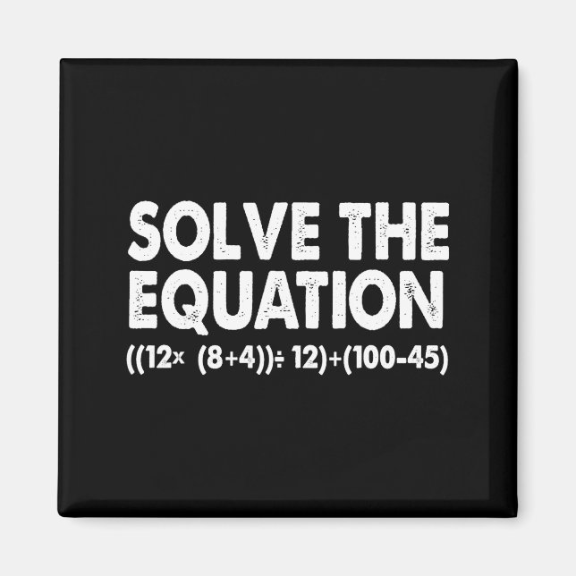 Imán Solve The Equation Funny Math Teacher 67 Meme Six  (Frente)