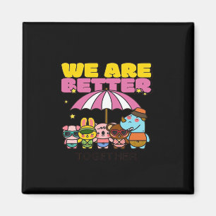 Imán Somos Mejores Juntos Diseño Uplifting
