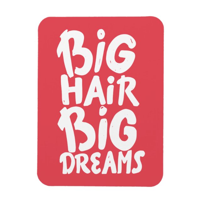 Imán Son grandes sueños de cabello (Vertical)