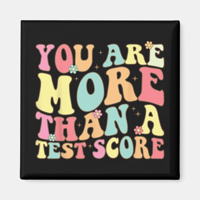 Imán Son Más Que Un Test Score Groovy Teacher Test Day (Frente)