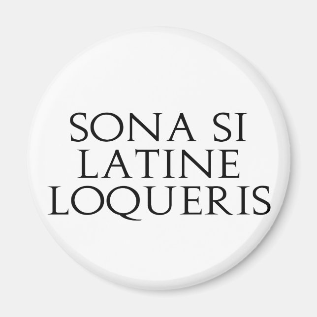 Imán Sona Si Latine Loqueris (Frente)