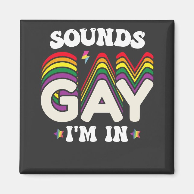 Imán Sonidos Orgullosos LGBT Groovy Me Gay (Frente)