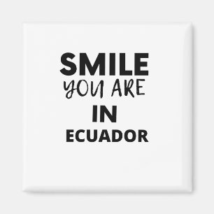 Imán SONRISA QUE ESTÁS EN Ecuador