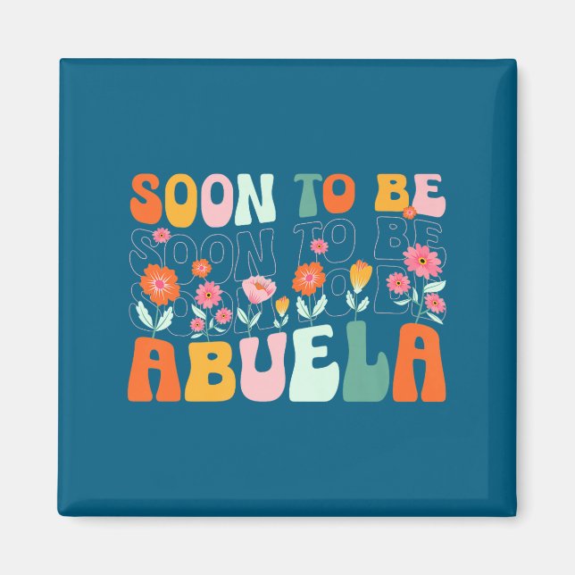 Imán Soon To Be Abuela Est 2025 New Abuela Pregnancy An (Frente)