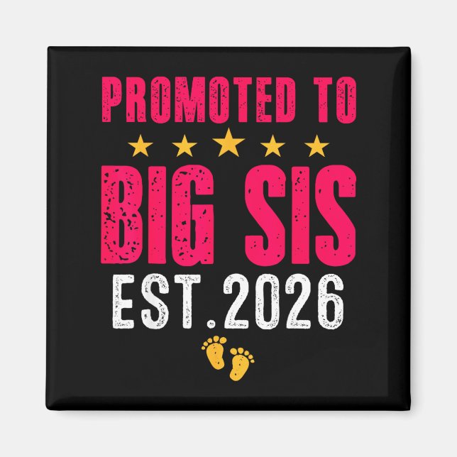 Imán Soon To Be Big Sister 2026 Funny Promoted To Big S (Frente)