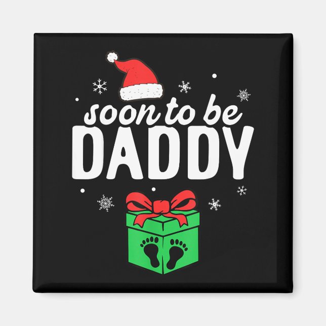 Imán Soon To Be Daddy Christmas Funny Pregnancy Announc (Frente)