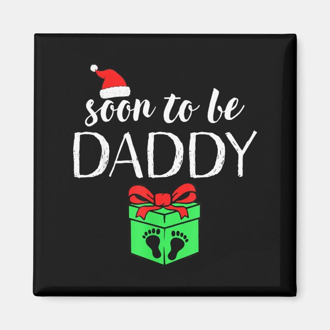 Imán Soon To Be Daddy Christmas Funny Pregnancy Announc (Frente)