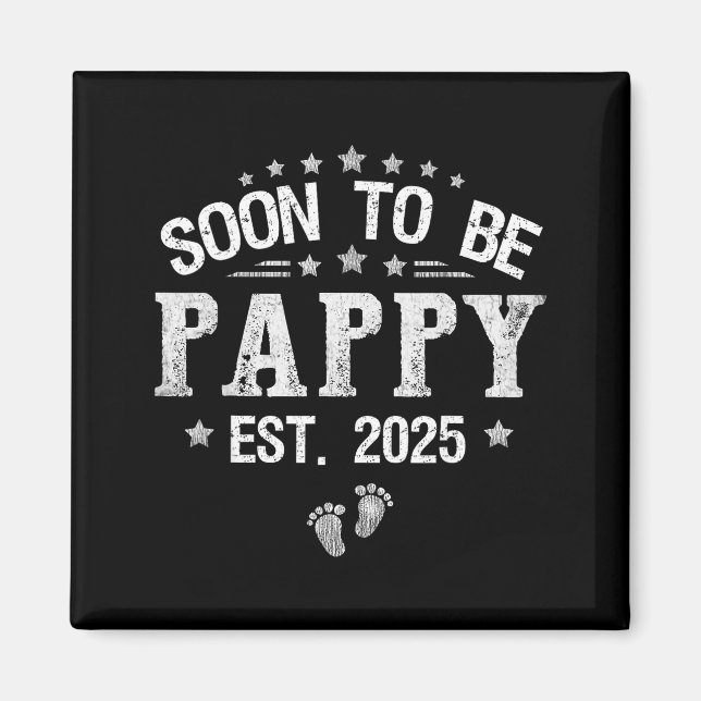 Imán Soon To Be Pappy Est.2025 Father's Day Promoted To (Frente)