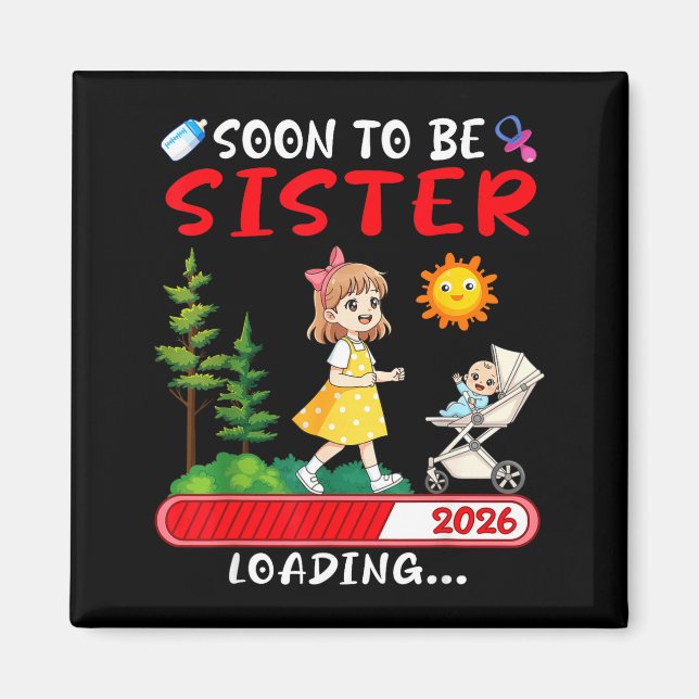 Imán Soon To Be Sister 2026 Loading Pregnancy Mom Annou (Frente)