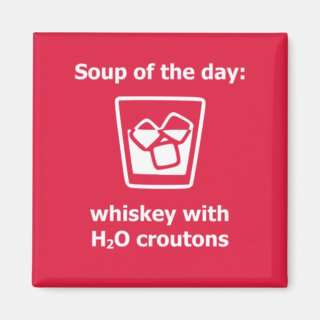 Imán Sopa del día: whisky con H2O croutons bebe (Frente)