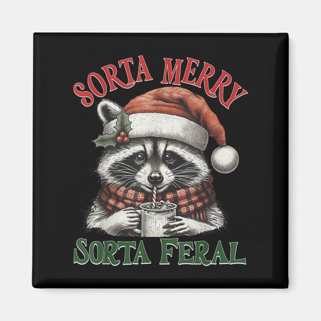 Imán Sorta Merry Sorta Feral Funny Racoon Santa Christm (Frente)