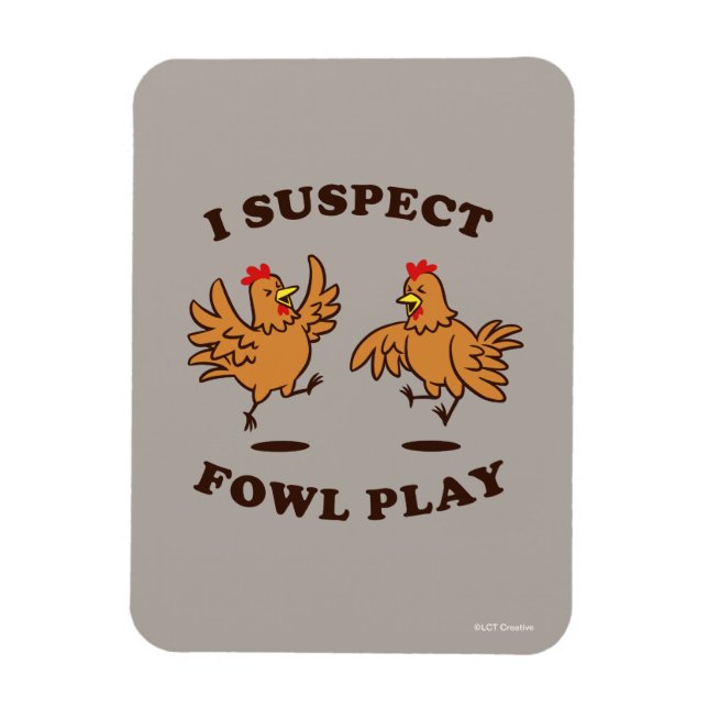 Imán Sospecho que Fowl Play (Vertical)