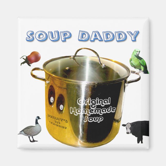 Imán Soup Daddy Magnet (Frente)