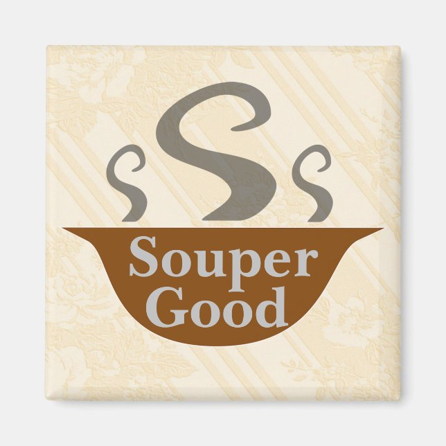 Imán Souper Good Magnet (Frente)