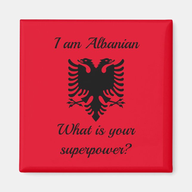 Imán Soy albanés, ¿cuál es tu superpotencia? (Frente)