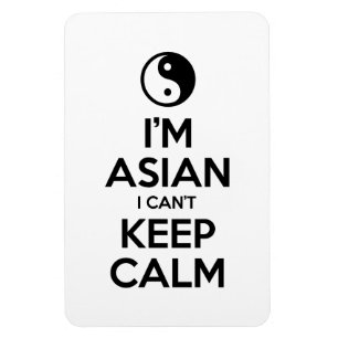 Imán Soy asiático y no puedo mantener la calma