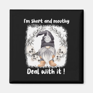 Imán Soy breve y Mouthy Deal with It Gnome Halloween